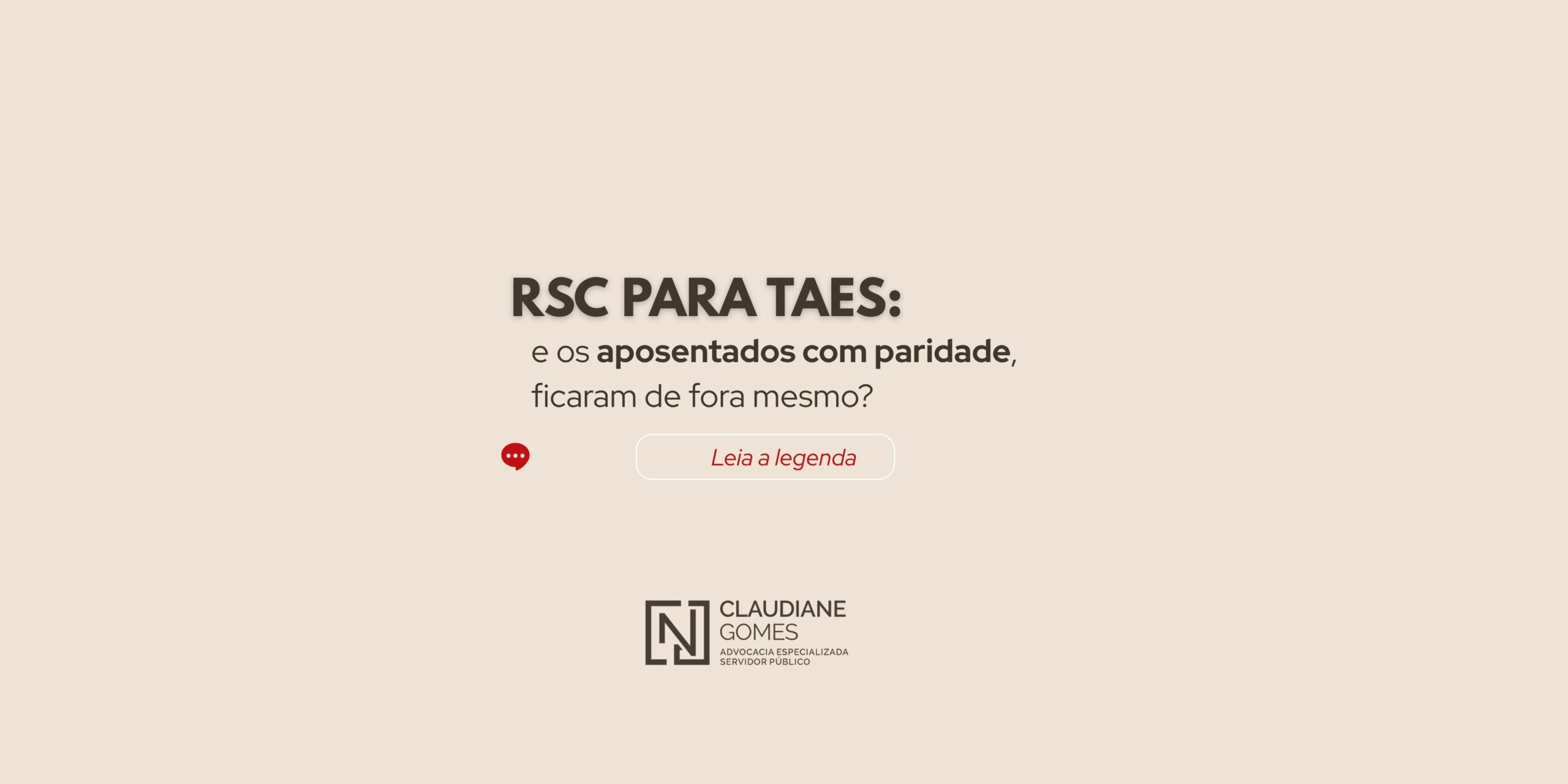 RSC para TAEs: e os aposentados com paridade, ficaram de fora mesmo?